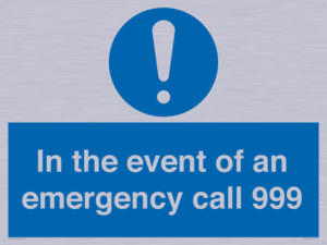 In the event of an emergency call 999